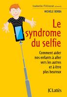 Le syndrome du selfie