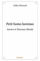 Petit homo luminus, Ancien et Nouveau Monde