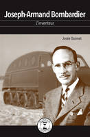 Joseph-Armand Bombardier, L’inventeur