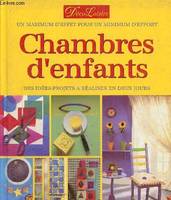 Chambres d'enfants- Des idées-projets à réaliser en deux jours, des idées-projets à réaliser en deux jours