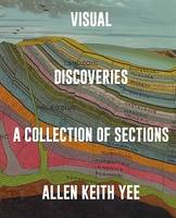 Visual Discoveries A Collection of Sections /anglais