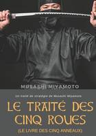 Le traité des cinq roues, Un traité de stratégie de Musashi Miyamoto