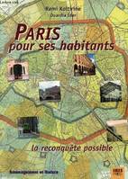 Paris pour ses habitants, la reconquête possible, la reconquête possible