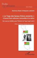 « Le Togo des beaux-frères ennemis » à travers leurs adresses mensuelles à la nation, Des sources inédites pour l'histoire du Togo (1958-1967)