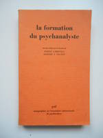Formation du psychanalyste (la)