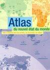 Atlas du nouvel état du monde, défis et tensions dans les sociétés, les économies, les nations