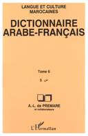 Dictionnaire Arabe-Français, - Tome 6