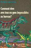 Comment Vivre Avec Gens Impossible Bureau