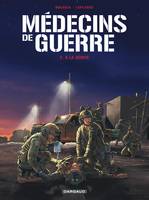 2, Médecins de Guerre - Tome 2 - À la dérive