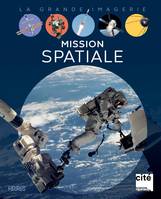 La grande imagerie Mission spatiale