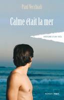 Calme était la mer - roman, roman