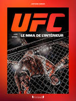 UFC : le MMA de l'intérieur