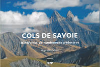 Cols de Savoie, Ititnéraires de randonnées pédestres