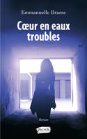 Coeur en eaux troubles, Roman