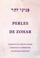 Perles de Zohar, 230 extraits du Zohar avec un lexique complet