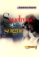 Sandrone se soigne