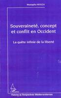 Souveraineté, concept et conflit en Occident, La quête infinie de la liberté