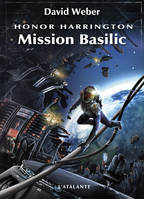 Honor Harrington, Mission Basilic T.1