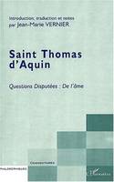 SAINT THOMAS D'AQUIN, Questions disputées : De l'âme