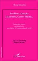 Eveilleurs d'espoirs, Makarenko, Garric, Freinet... - L'entre deux guerrres, période décisive pour la place de la jeunesse dans la société