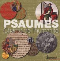 Psaumes, Chants de l'humanité