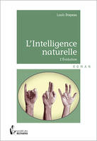 L'intelligence naturelle - l'évolution