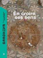 gradhiva n°26- en croire ses sens