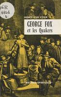 George Fox et les Quakers