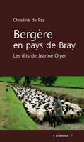 Bergère en pays de Bray, Les dits de Jeanne Olyer