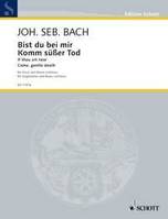 If thou art near / Come, gentle death, Bist du bei mir / Komm, süßer Tod. No. 10. BWV 508 and 478. low voice and piano. grave.