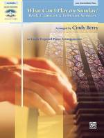 What Can I Play on Sunday-1: January & Feb Serv., 10 Easily Prepared Piano Arrangements