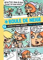Boule de neige, 12 auteurs de bandes dessinées from les alpes