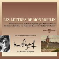 Les Lettres de mon moulin d'après Alphonse Daudet, Dialogues de Marcel Pagnol