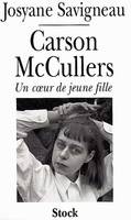 Carson McCullers: Un c≈ìur de jeune fille (Essais - Documents) (French Edition), un coeur de jeune fille