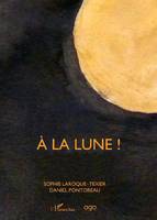 À la lune !