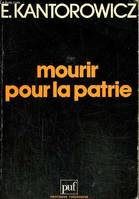 Mourir pour la patrie, et autres textes