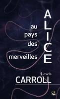 Aventures d'Alice au pays des merveilles, Bilingue anglais-français – contient une édition adaptée au public dyslexique