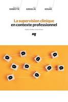 La supervision clinique en contexte professionnel