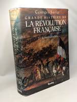 Grande histoire de la Révolution française ., 3, L'Irréversible, Grande histoire de la révolution française Tome III : L'irréversible