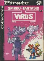 Spirou et Fantasio., 33, Spirou et Fantasio - Tome 33 : Virus - Collection Pirate.