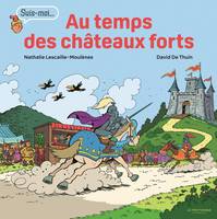 Documentaires Au temps des châteaux forts, Suis-moi...