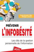 Prévenir l'infobésité, Les clés de la gestion personnelle de l'information