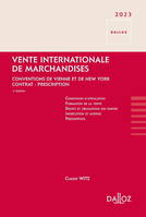 Vente internationale de marchandises - 2e ed., Conventions de Vienne et de New York - Contrat - Prescription