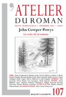 Revue atelier du roman N°107, John Cowper Powyes ¿ La voix de la nature