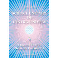 6, Chapitres 14-15-16, réponses unitaires 7-8, Science Unitaire de l'Intra-Univers 6
