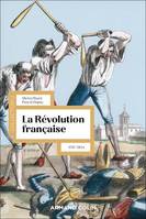 La Révolution française - 4e éd., 1787-1804