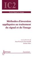 Méthodes d'inversion appliquées au traitement du signal et de l'image