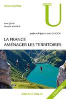 La France - 2e éd. - Aménager les territoires, Aménager les territoires