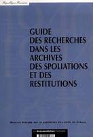 GUIDE DES RECHERCHES DANS LES ARCHIVES DES SPOLIATIONS ET DE, MISSION D'ETUDE SUR LA SPOLIATION DES JUIFS DE FRANCE