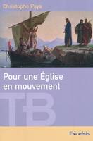 POUR UNE EGLISE EN MOUVEMENT, lecture du discours d'envoi en mission de Matthieu 9.35-11.1